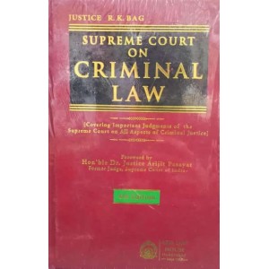 Asia Law House's Supreme Court on Criminal Law by Justice R. K. Bag